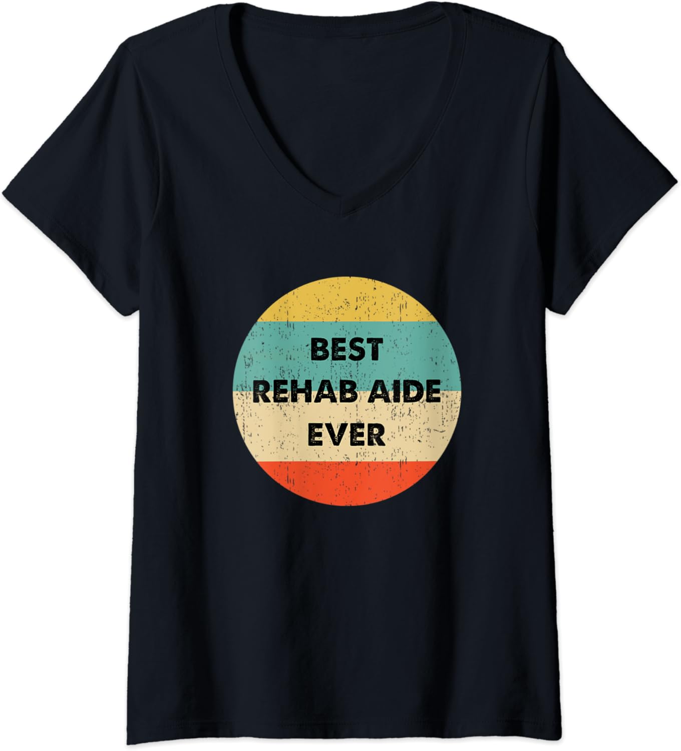 Womens Rehab Aide Shirt Best Rehab Aide Ever VNeck TShirt Amazon